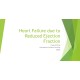 NR 566 Week 6 Grand Rounds Presentation Part 1 - Heart Failure due to Reduced Ejection Fraction